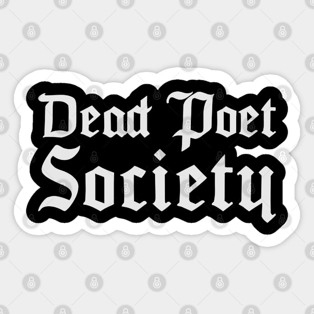 Dead poet Sticker by Aprilskies